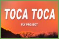 Toca Toca Lyrics - Toca Toca Translations